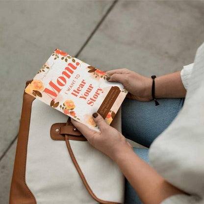 Mom, I Want to Hear Your Story