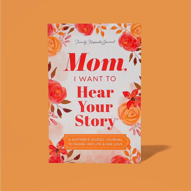 Mom, I Want to Hear Your Story